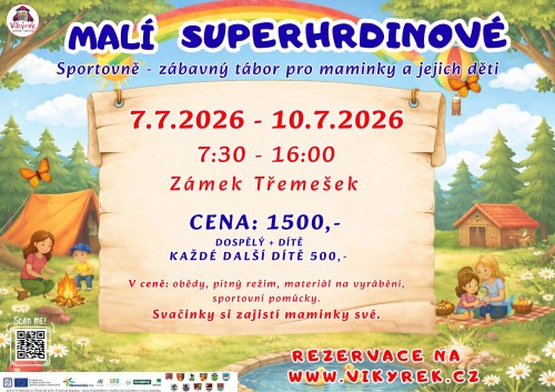  Malí Superhrdinové - tábor pro maminky s dětmi ( Kapacita naplněna)